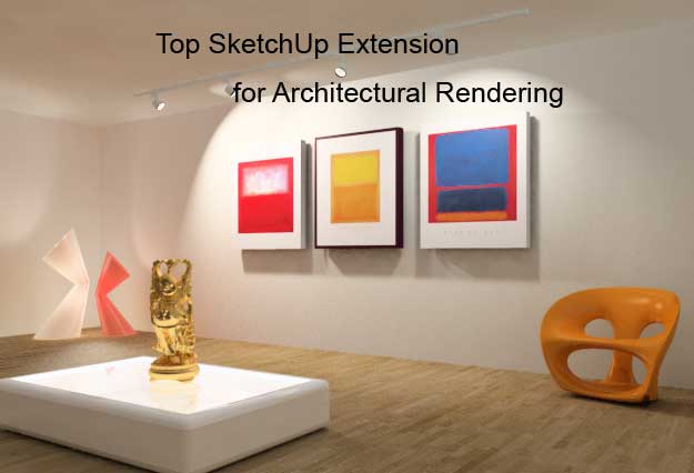 Architecture rendering extension for sketchup