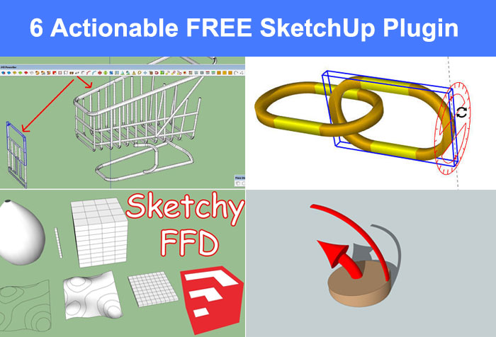 6 Actionable FREE SketchUp Plugin that Works Like A Charm - Sketchup Lovers